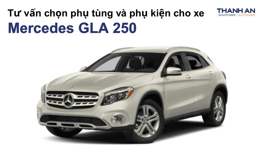 Phụ tùng và phụ kiện xe Mercedes GLA 250