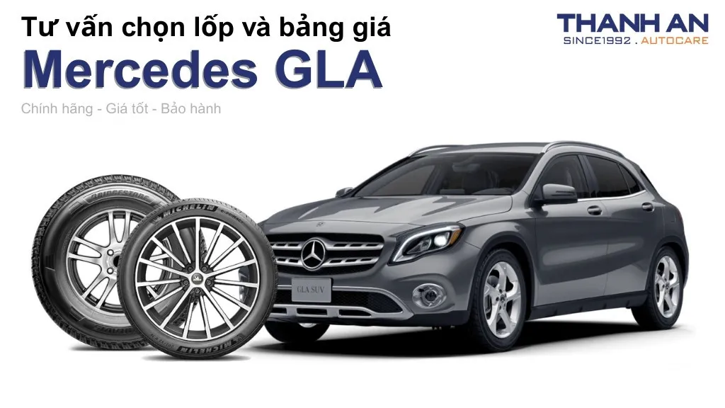 Lốp xe Mercedes GLA giá bao nhiêu? Sử dụng các kích thước nào?