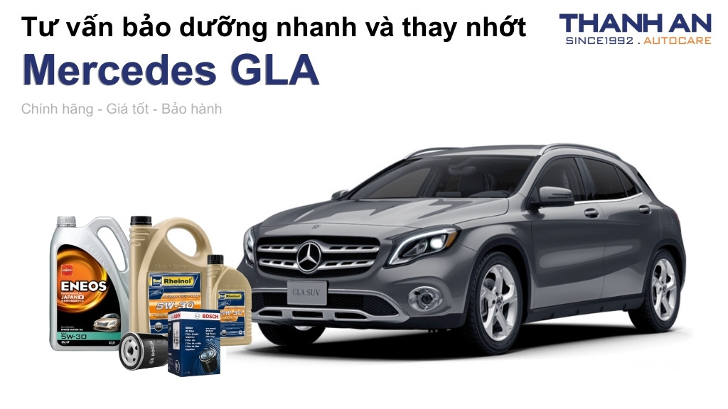 Dầu nhớt xe Mercedes GLA loại nào tốt? Bảng giá mới nhất