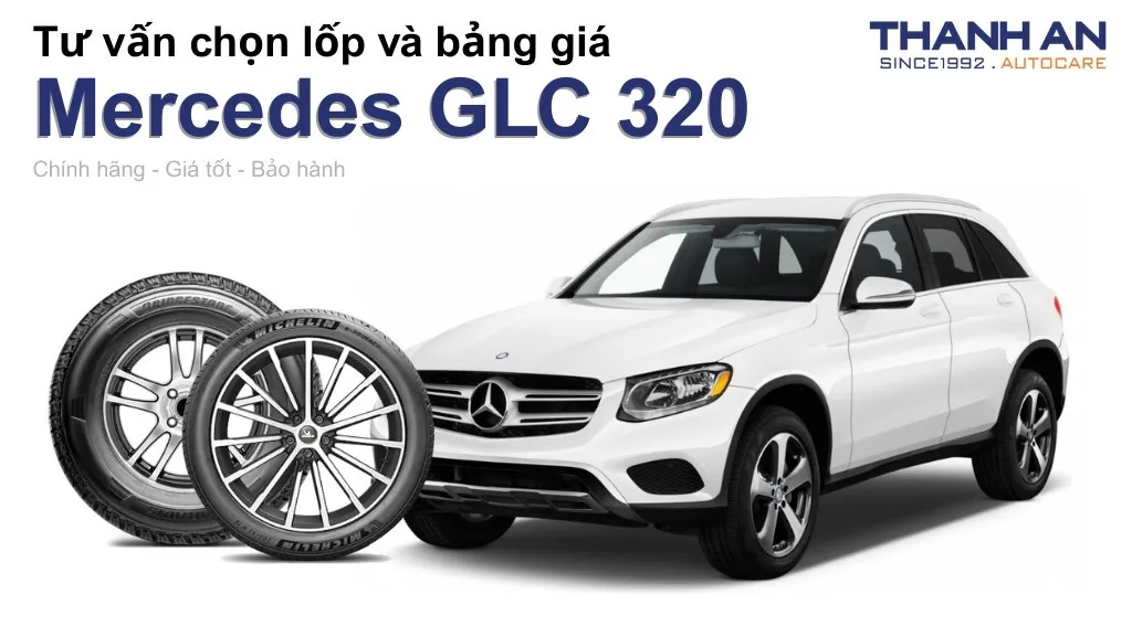 Lốp xe Mercedes GLC 320 giá bao nhiêu? Sử dụng các kích thước nào?