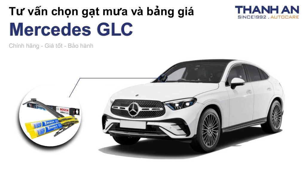 Gạt mưa xe Mercedes GLC loại nào tốt? Bảng giá mới nhất