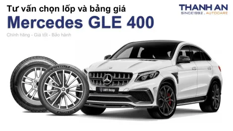 mercedes-gle-400-nen-thay-lop-gi-chi-phi-bao-nhieu