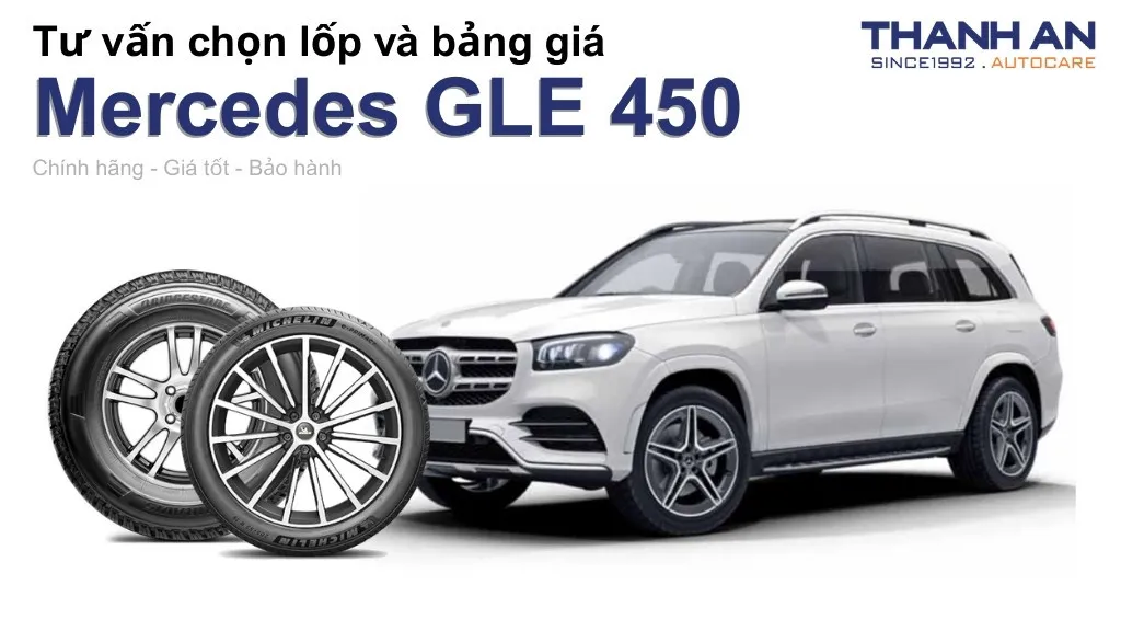 Lốp xe Mercedes GLE 450 giá bao nhiêu? Sử dụng các kích thước nào?
