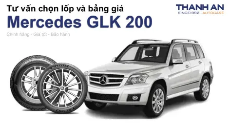mercedes-glk-200-nen-thay-lop-gi-chi-phi-bao-nhieu