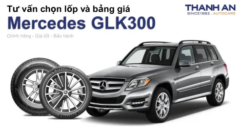 mercedes-glk300-nen-thay-lop-gi-chi-phi-bao-nhieu