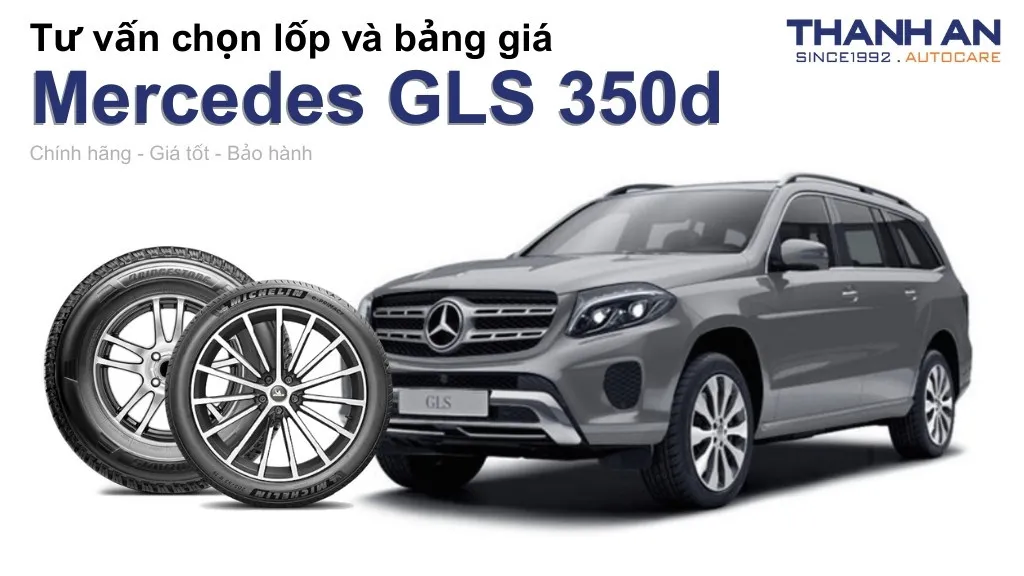 Lốp xe Mercedes GLS 350d giá bao nhiêu? Sử dụng các kích thước nào?