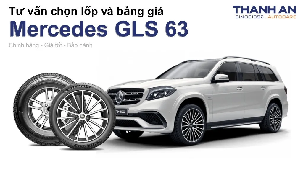 Lốp xe Mercedes GLS 63 giá bao nhiêu? Sử dụng các kích thước nào?