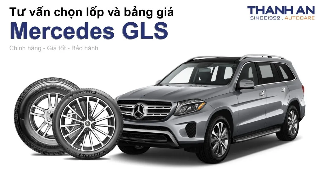 Lốp xe Mercedes GLS giá bao nhiêu? Sử dụng các kích thước nào?