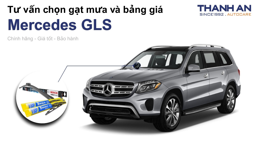 Gạt mưa xe Mercedes GLS loại nào tốt? Bảng giá mới nhất