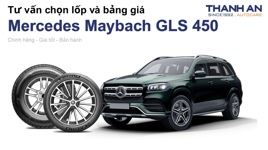 Lốp xe Mercedes Maybach GLS 450 giá bao nhiêu? Sử dụng các kích thước nào?