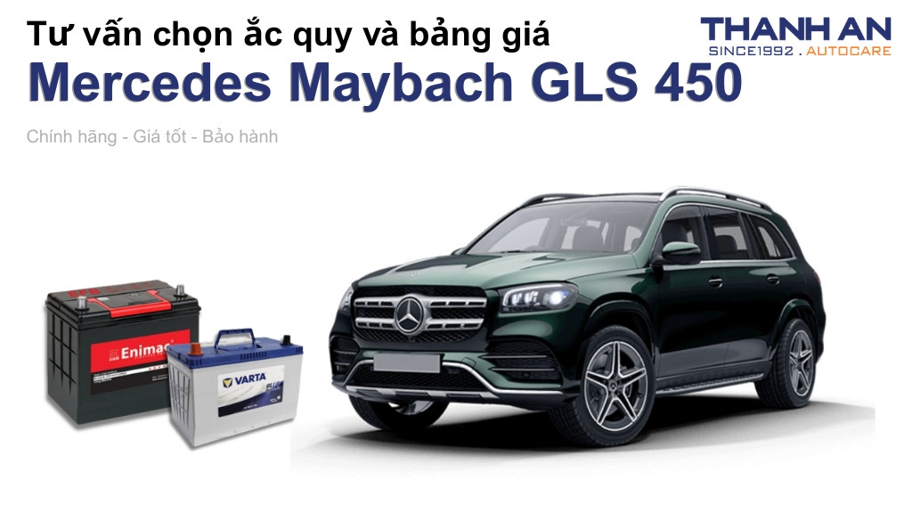 Bình ắc quy xe Mercedes Maybach GLS 450 loại nào tốt? Bảng giá mới nhất