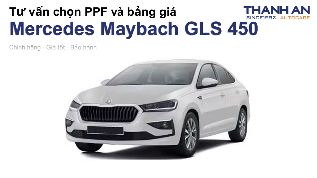Dán PPF xe Mercedes Maybach GLS 450 loại nào tốt? Bảng giá mới nhất