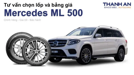 mercedes-ml-500-nen-thay-lop-gi-chi-phi-bao-nhieu