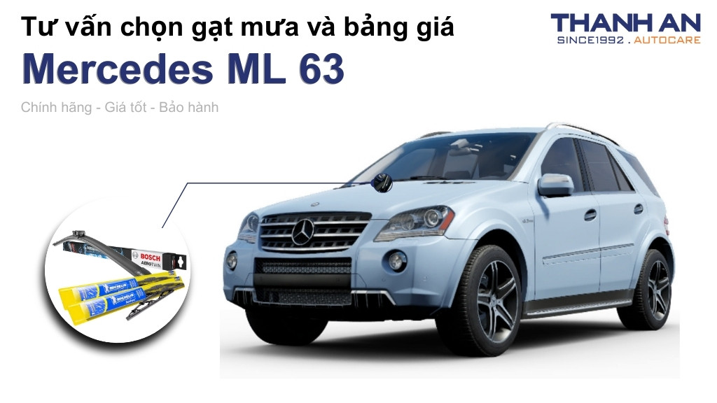 Gạt mưa xe Mercedes ML 63 loại nào tốt? Bảng giá mới nhất
