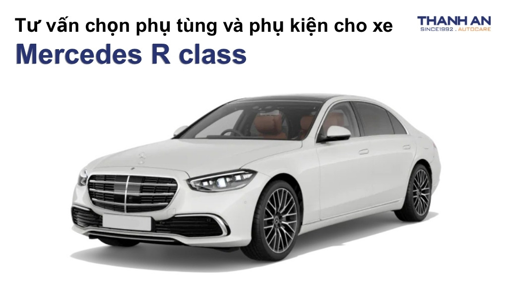 Phụ tùng và phụ kiện xe Mercedes R class