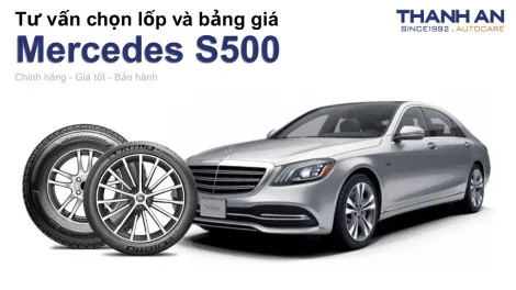 mercedes-s500-nen-thay-lop-gi-chi-phi-bao-nhieu