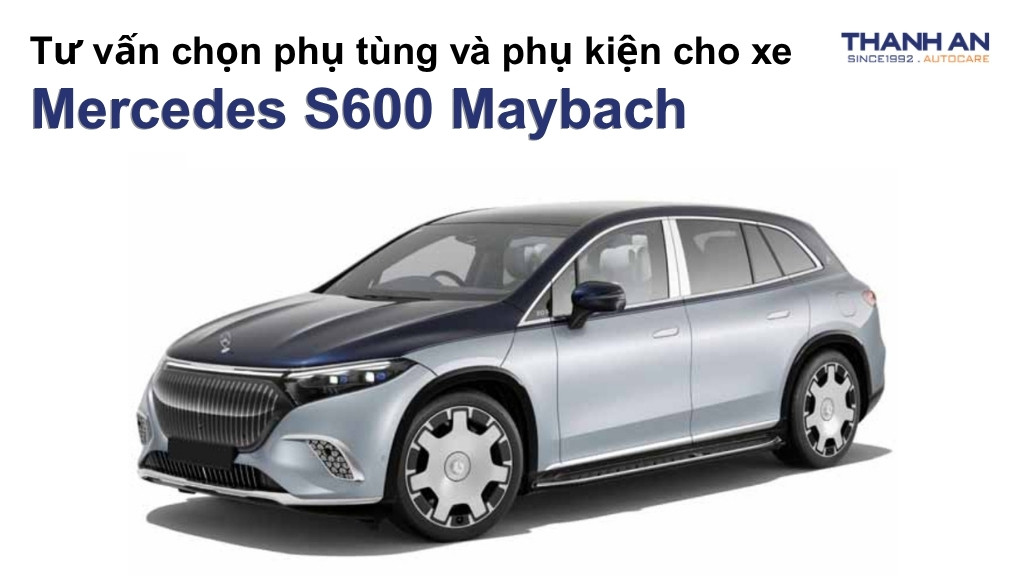 Phụ tùng và phụ kiện xe Mercedes S600 Maybach