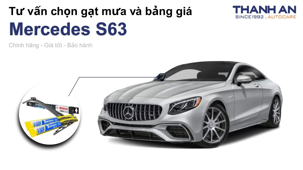 Gạt mưa xe Mercedes S63 loại nào tốt? Bảng giá mới nhất