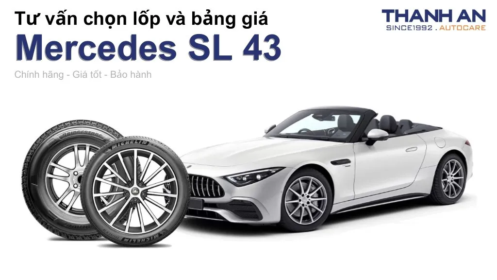 Lốp xe Mercedes SL 43 giá bao nhiêu? Sử dụng các kích thước nào?