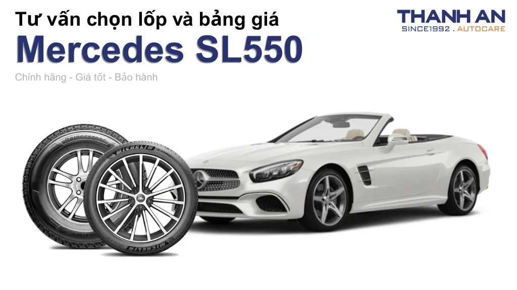 Lốp xe Mercedes SL550 giá bao nhiêu? Sử dụng các kích thước nào?