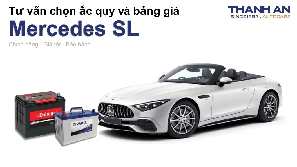 Bình ắc quy xe Mercedes SL loại nào tốt? Bảng giá mới nhất