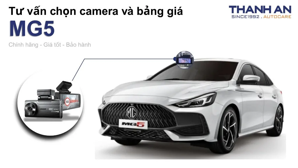Camera hành trình xe MG5 loại nào tốt? Bảng giá mới nhất