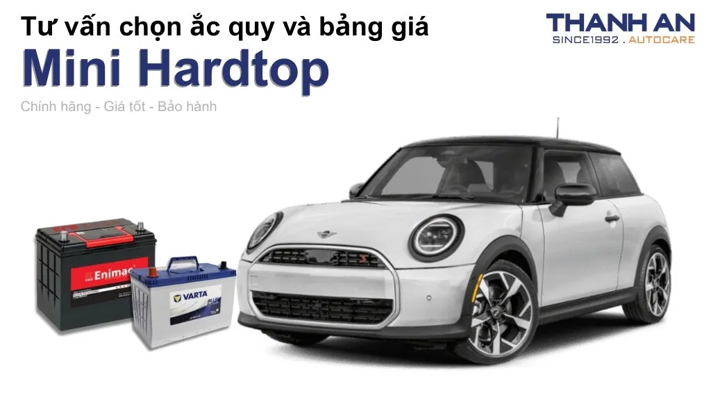 Bình ắc quy xe Mini Hardtop loại nào tốt? Bảng giá mới nhất
