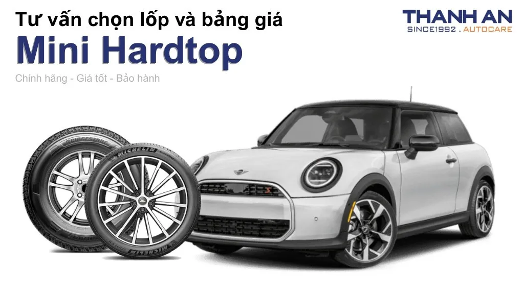 Lốp xe Mini Hardtop giá bao nhiêu? Sử dụng các kích thước nào?