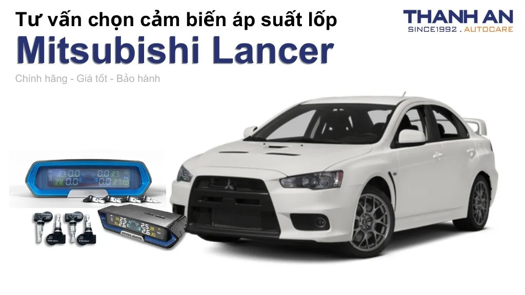 Cảm biến áp suất lốp xe Mitsubishi Lancer loại nào tốt? Bảng giá mới nhất