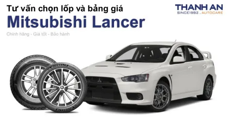 mitsubishi-lancer-nen-thay-lop-gi-chi-phi-bao-nhieu