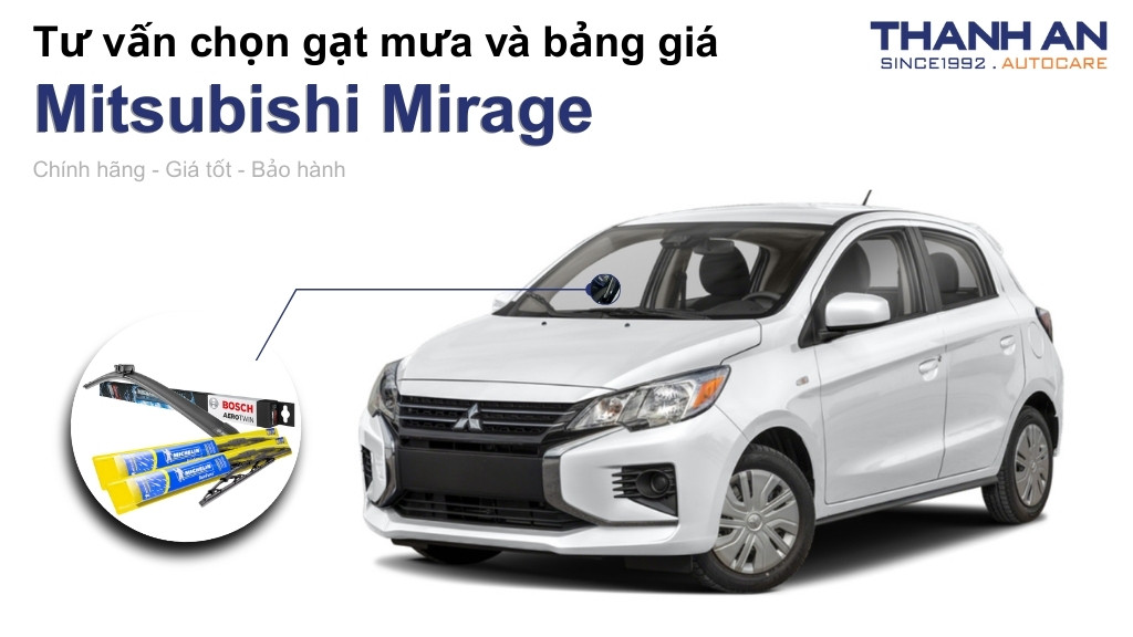 Gạt mưa xe Mitsubishi Mirage loại nào tốt? Bảng giá mới nhất