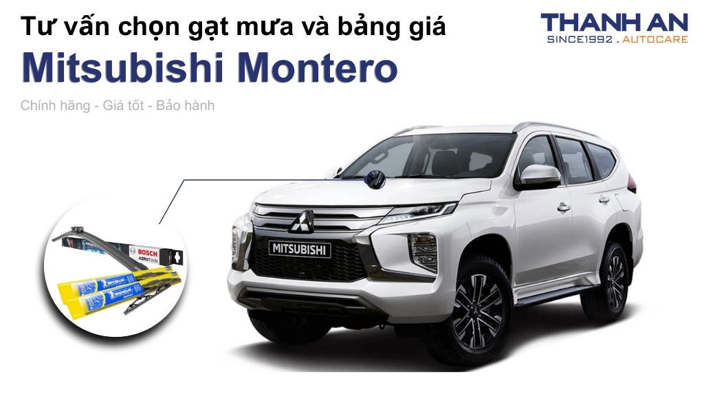 Gạt mưa xe Mitsubishi Montero loại nào tốt? Bảng giá mới nhất
