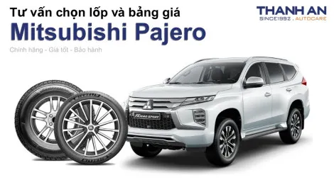 mitsubishi-pajero-nen-thay-lop-gi-chi-phi-bao-nhieu
