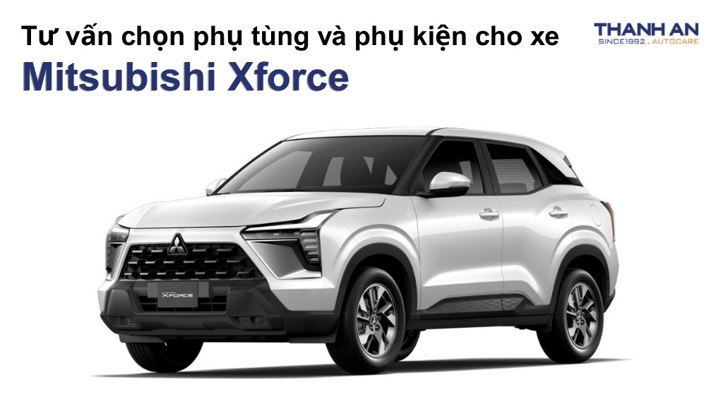 Phụ tùng và phụ kiện xe Mitsubishi Xforce