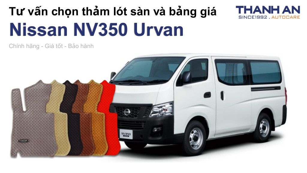 Thảm lót sàn xe Nissan NV350 Urvan loại nào tốt? Bảng giá mới nhất
