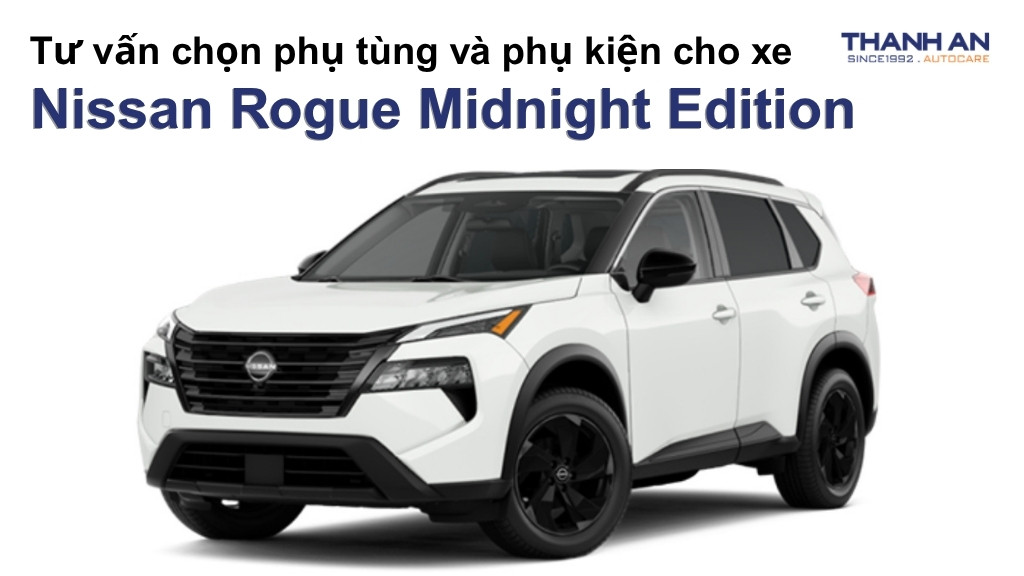 Phụ tùng và phụ kiện xe Nissan Rogue Midnight Edition