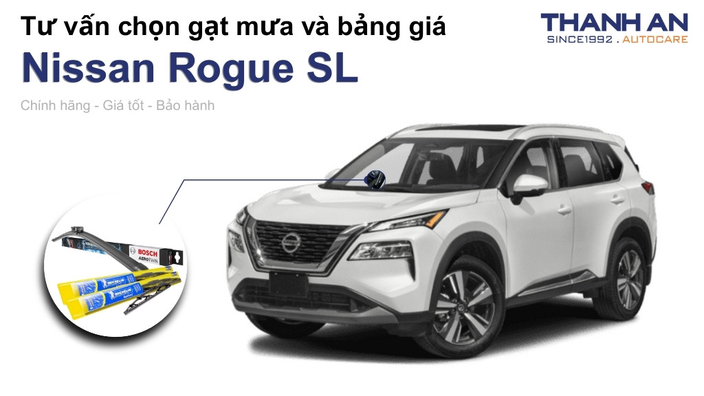 Gạt mưa xe Nissan Rogue SL loại nào tốt? Bảng giá mới nhất
