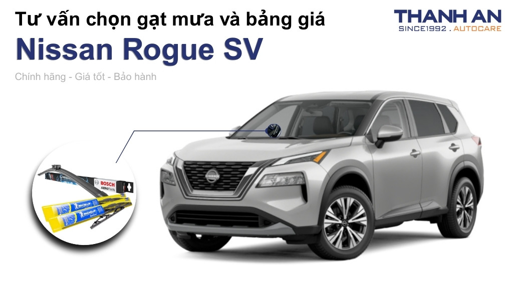 Gạt mưa xe Nissan Rogue SV loại nào tốt? Bảng giá mới nhất
