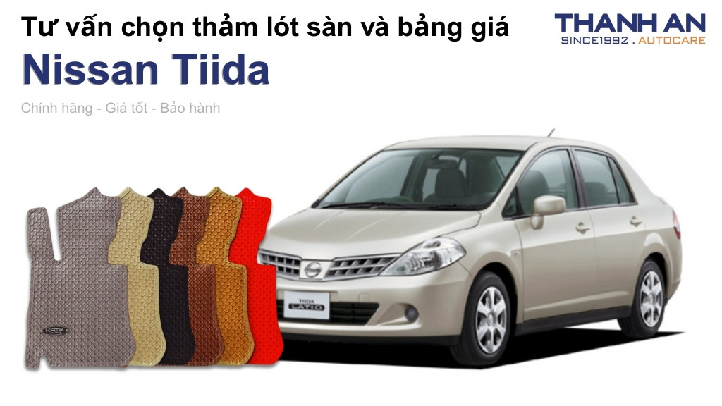 Thảm lót sàn xe Nissan Tiida loại nào tốt? Bảng giá mới nhất