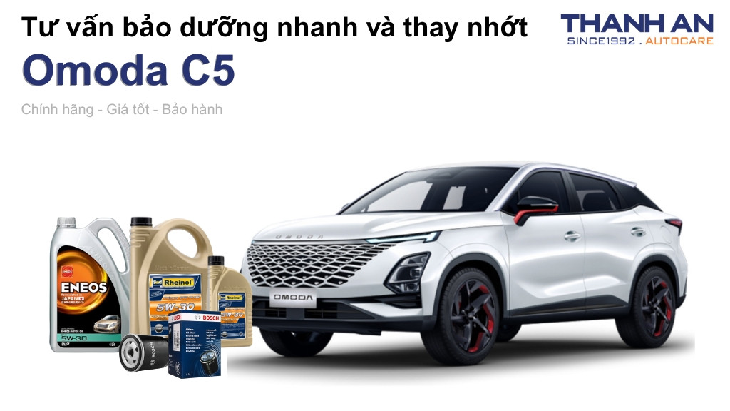 Dầu nhớt xe Omoda C5 loại nào tốt? Bảng giá mới nhất