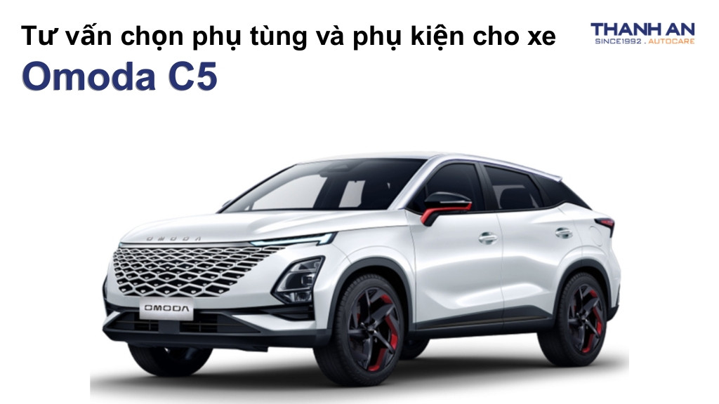 Phụ tùng và phụ kiện xe Omoda C5