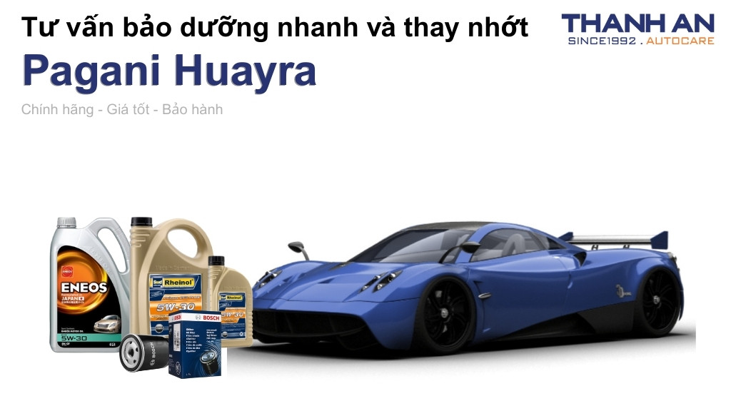 Dầu nhớt xe Pagani Huayra loại nào tốt? Bảng giá mới nhất