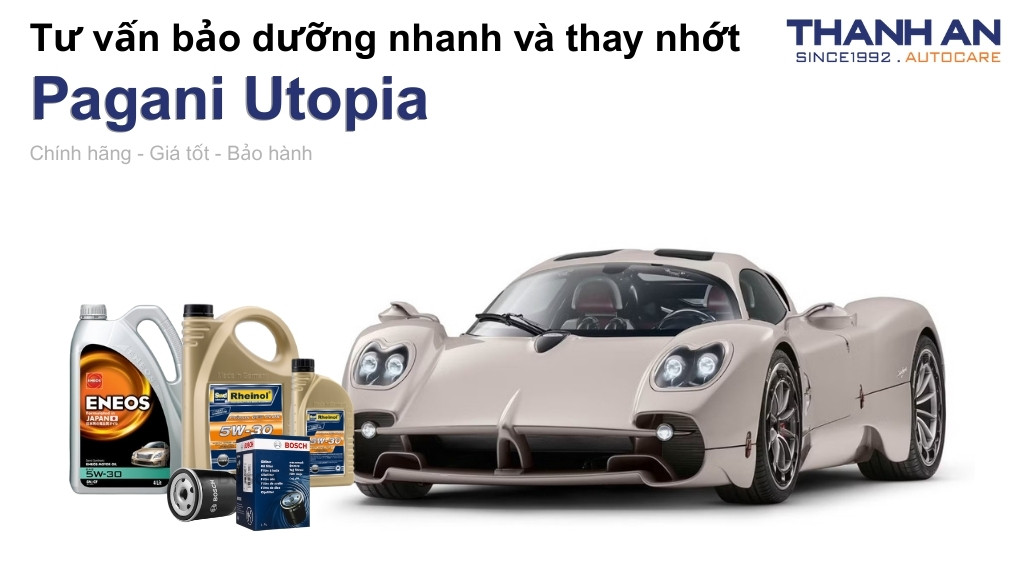 Dầu nhớt xe Pagani Utopia loại nào tốt? Bảng giá mới nhất