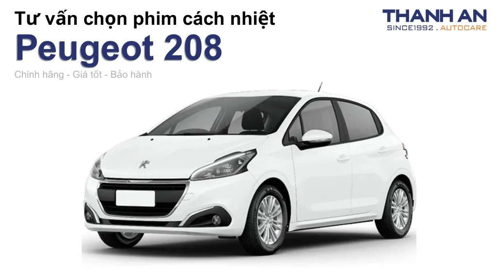 Dán phim cách nhiệt xe Peugeot 208 loại nào tốt? Bảng giá mới nhất
