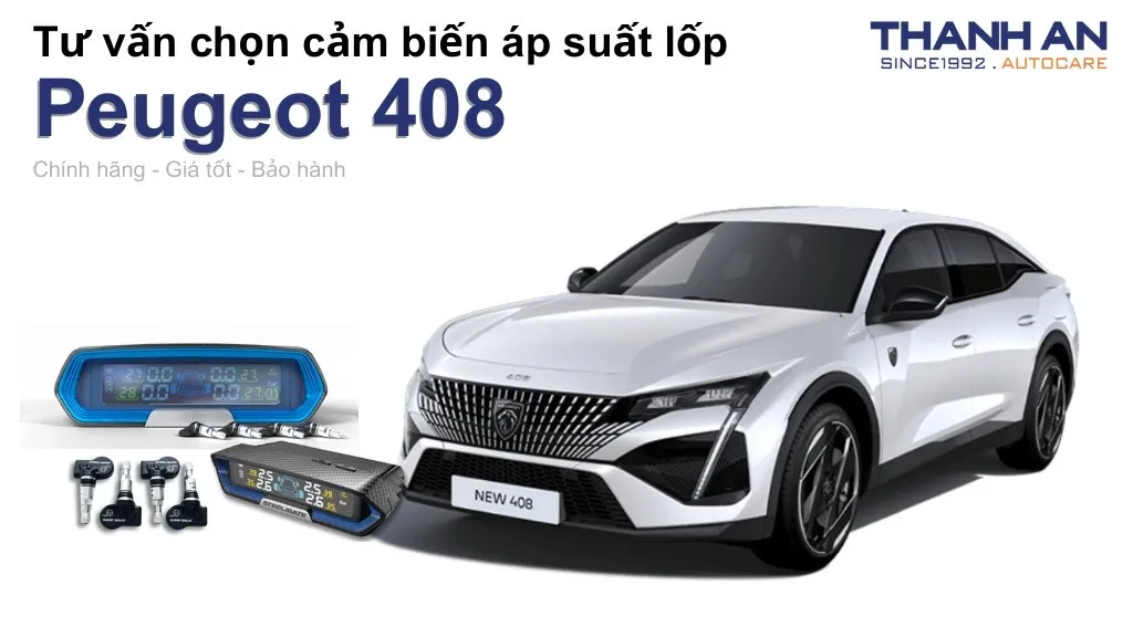 Cảm biến áp suất lốp xe Peugeot 408 loại nào tốt? Bảng giá mới nhất