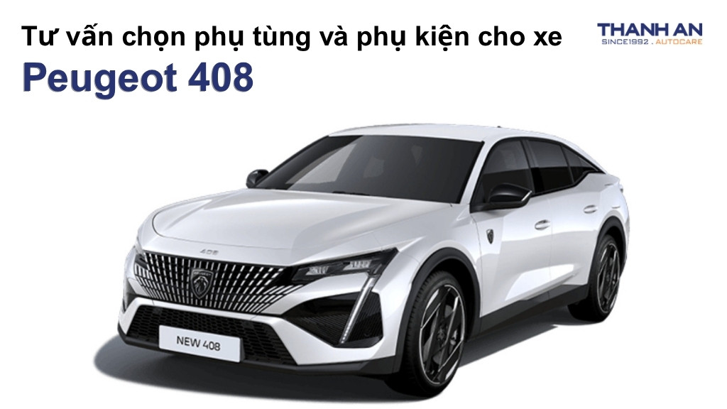 Phụ tùng và phụ kiện xe Peugeot 408