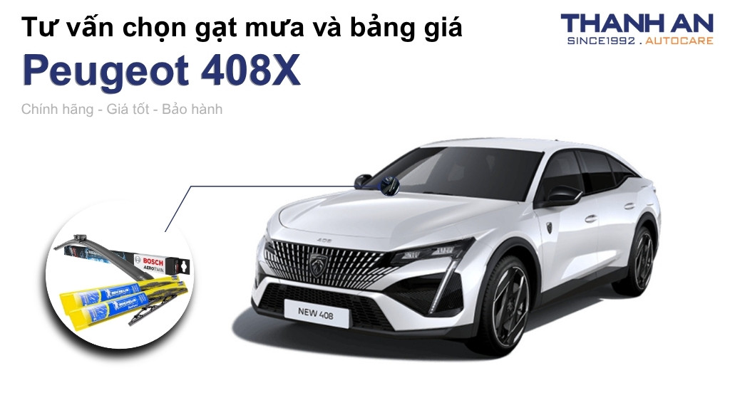Gạt mưa xe Peugeot 408X loại nào tốt? Bảng giá mới nhất