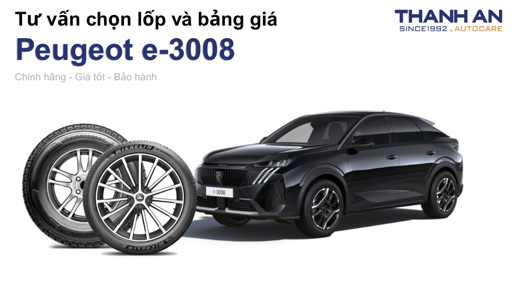 Lốp xe Peugeot e-3008 giá bao nhiêu? Sử dụng các kích thước nào?