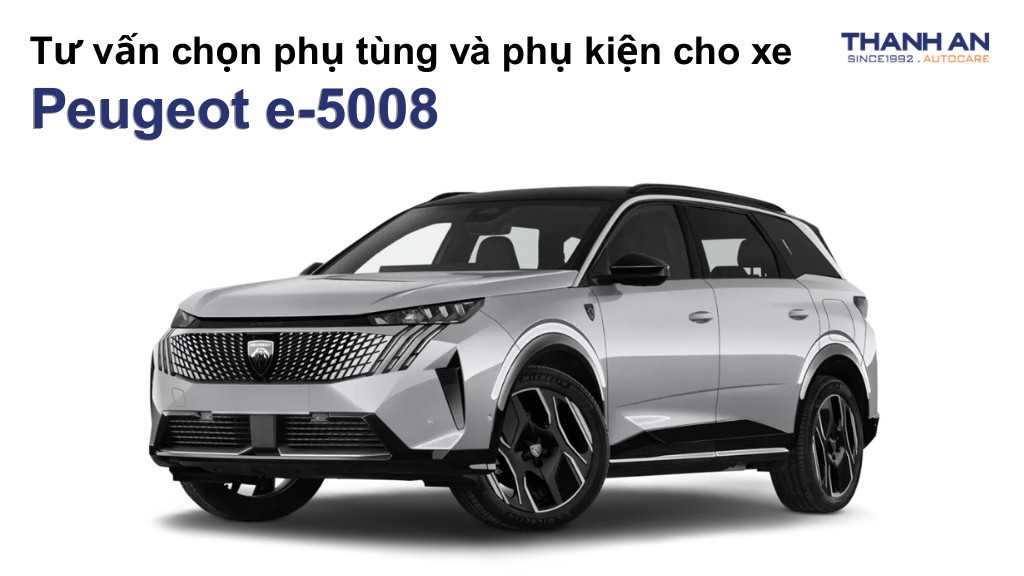 Phụ tùng và phụ kiện xe Peugeot e-5008