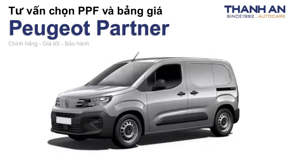 Dán PPF xe Peugeot Partner loại nào tốt? Bảng giá mới nhất